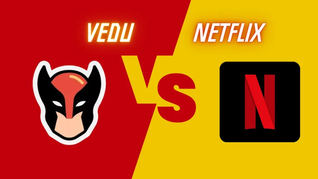 Vedu App vs Netflix App theveduapk.com